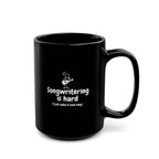 Songwriting Is Hard Coffee Mug — Funny Musician Gift (11oz/15oz)