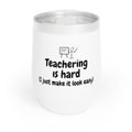 Teachering - Chill Wine Tumbler