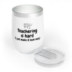 Teachering - Chill Wine Tumbler